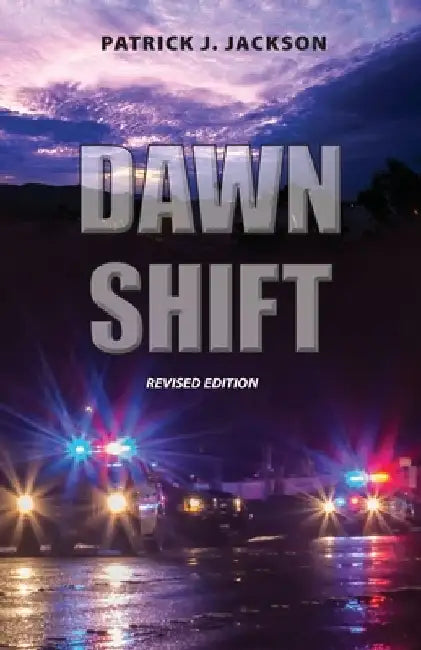 Dawn Shift by Patrick J. Jackson