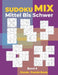 Sudoku Mix Mittel Bis Schwer - Band 5: Sudoku Irregular Buch, das Sudoku X, Sudoku Hyper, Sudoku Twins, Sudoku Triathlon A, Sudoku Triathlon B, Sudoku by Book, Panda Puzzle