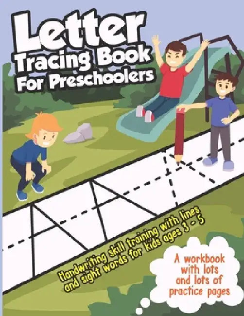Letter Tracing Book for Preschoolers: Handwriting Skills Training with Lines and Sight Words - Learning to Write the Alphabet, for Kids ages 3-5 (abc by Kids Learn Fast
