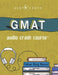 GMAT Audio Crash Course: Complete Test Prep and Review for the Graduate Management Admission Test by Audiolearn Content Team