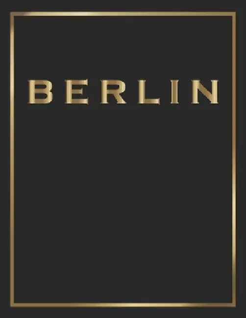 Berlin: Gold and Black Decorative Book - Perfect for Coffee Tables, End Tables, Bookshelves, Interior Design & Home Staging Ad by Contemporary Interior Styling