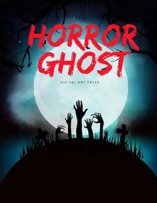 Horror Ghost: Coloring and Drawing Pages for the special time with scary monster in variety character, creativity, mind relaxation. by Digital Art Press