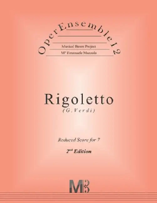OperEnsemble12, Rigoletto (G.Verdi): Reduced Score for 7 players by Emanuele Mazzola