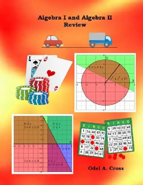 Algebra I and Algebra II Review by Odel A. Cross
