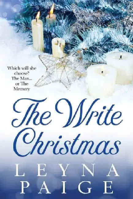 The Write Christmas: A Holiday Romance Novel by Leyna Paige