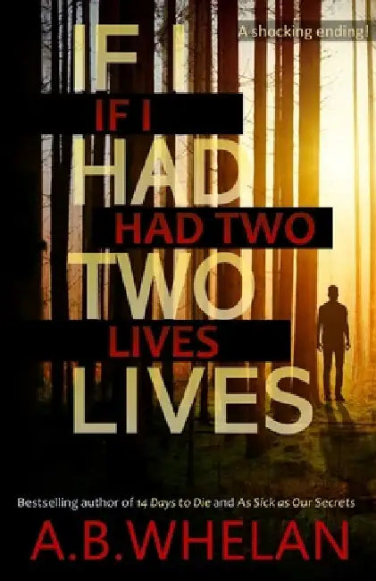 If I Had Two Lives by A. B. Whelan