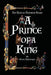 A Prince of a King by Gene Abravaya