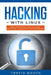 Hacking With Linux: Networking Basics and Ethical Hacking for Newbies by Travis Booth