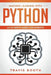Machine Learning With Python: An In-Depth Guide for Experts by Travis Booth