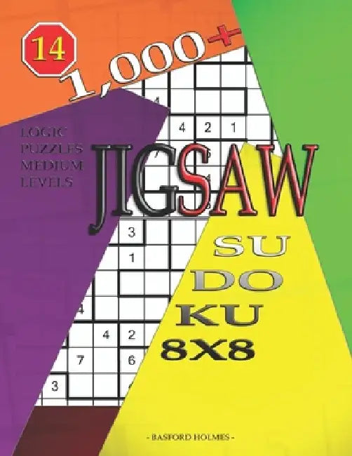 1,000 + sudoku jigsaw 8x8: Logic puzzles medium levels by Basford Holmes