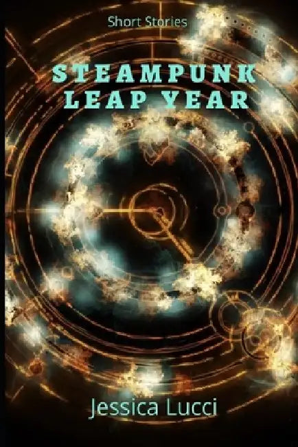Steampunk Leap Year by Jessica Lucci