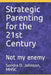 Strategic Parenting for the 21st Century: Not My Enemy by Sandra D. Johnson
