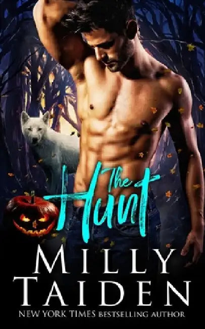 The Hunt: Paranormal Shifter Romance by Milly Taiden