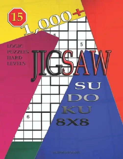 1,000 + sudoku jigsaw 8x8: Logic puzzles hard levels by Basford Holmes