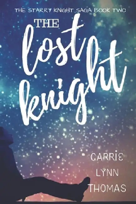The Lost Knight by Carrie Lynn Thomas