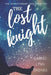 The Lost Knight by Carrie Lynn Thomas