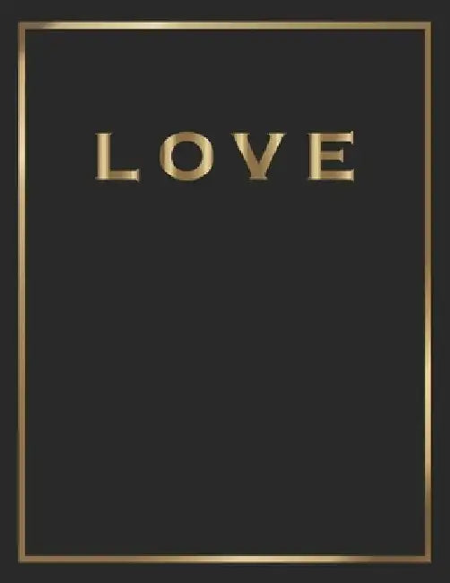 Love: Gold and Black Decorative Book - Perfect for Coffee Tables, End Tables, Bookshelves, Interior Design & Home Staging Ad by Contemporary Interior Styling