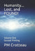 Humanity... Lost, and FOUND! by P. M. Crotteau