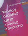 Teoría y práctica de la música moderna by Martinez Vera, Gines