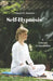 Self-Hypnosis: A Gateway To Possibilities by Yousef M. Hosseini
