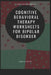 Cognitive Behavioral Therapy Worksheets for Bipolar Disorder by Portia Cruise