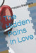 The Hidden Pains In Love by Maiakla Amoura Stephens