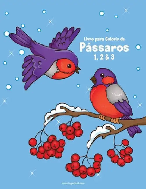 Livro para Colorir de Pássaros 1, 2 & 3 by Snels, Nick