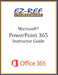 Microsoft PowerPoint 365 - Overview: Instructor Guide (Black & White) by Ez-Ref Courseware