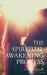 The Spiritual Awakening Process by Aletheia Luna