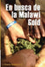 En busca de la Malawi Gold by Toche, Mabe