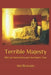 Terrible Majesty (B&W): Biblical Aesthetics and Authentic Fear by Hal Brunson