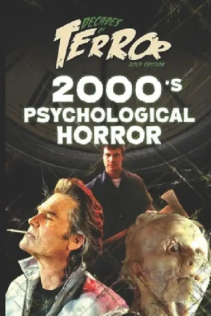 Decades of Terror 2019: 2000's Psychological Horror by Steve Hutchison