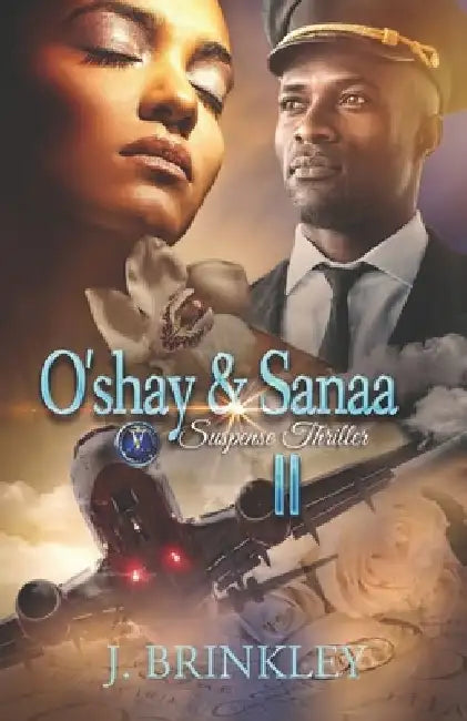 O'shay & Sanaa 2: Suspense Thriller by J. Brinkley