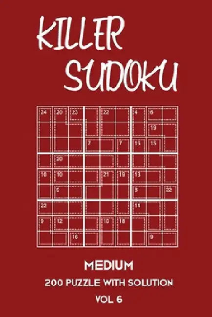 Killer Sudoku Medium 200 Puzzle With Solution Vol 6: 9x9, Advanced sumoku Puzzle Book, 2 puzzles per page by Tewebook Sumdoku