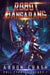 Robot Bangarang by Aaron Crash
