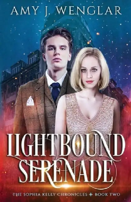 Lightbound Serenade by Amy J. Wenglar