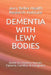 Dementia with Lewy Bodies: Guide for Doctors, Nurses, Patients, Families, & Caregivers by Beller Health