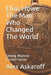 Elias Howe: The Man Who Changed The World by Sewing Machine Pioneer Series Askaroff