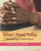 What I Read Today: Meditating on God's Word by Roberta M. O'Connell