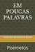 Em Poucas Palavras: Poemetos by Bah, Sérgio Batista