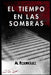 El Tiempo En Las Sombras by Altadill, Blanca