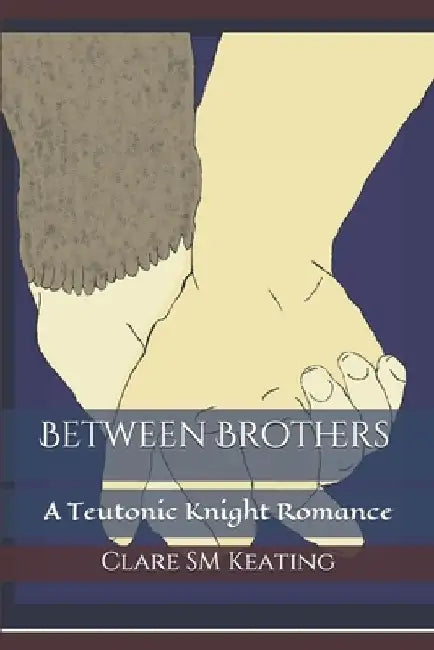 Between Brothers by Clare Sm Keating