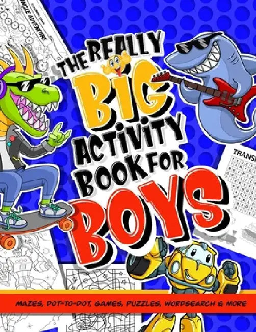 Activity Book For Boys; Mazes, Dot-to-Dot, Games, Puzzles, Word Search And More: Puzzle Book Of Activities For Kids; 100 + Brainteasers For Children A by Bookcub