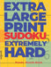 Extra Large Print Sudoku Extremely Hard: Sudoku In Very Large Print - Brain Games Book For Adults by Panda Puzzle Book