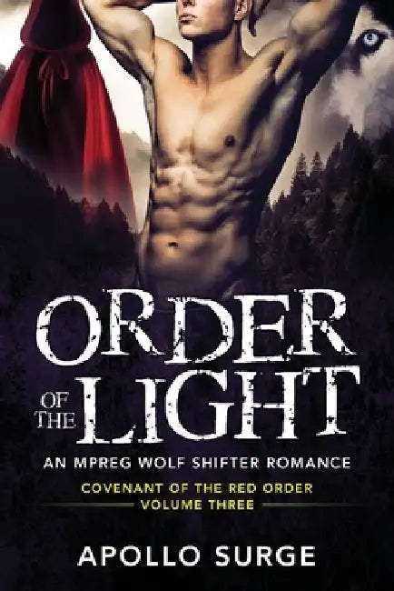Order of the Light: M/M Wolf Shifter Mpreg Paranormal Romance by Apollo Surge