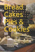 Bread Cakes Pies & Cookies by Kwabena Owusu