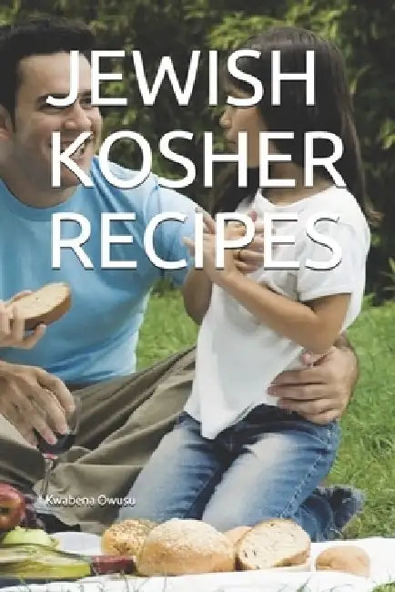 Jewish Kosher Recipes by Kwabena Owusu