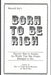 Born To Be Rich by Reynold Jay