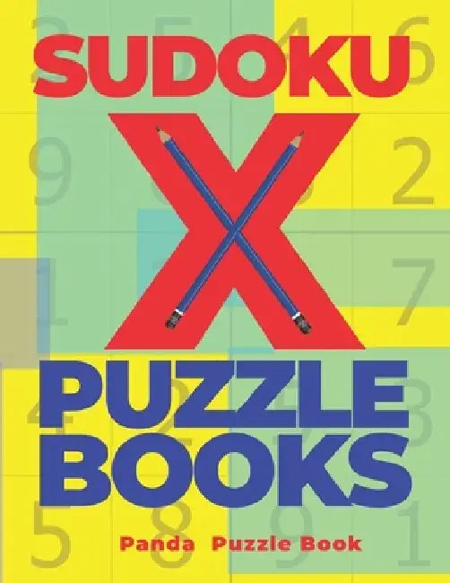 Sudoku X Puzzle Books: 200 Mind Teaser Puzzles Sudoku X - Brain Games Book For Adults by Panda Puzzle Book