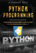 Python Programming: Comprehensive Beginners Guide to Learn Python Programming from A-Z by Alexander Bold